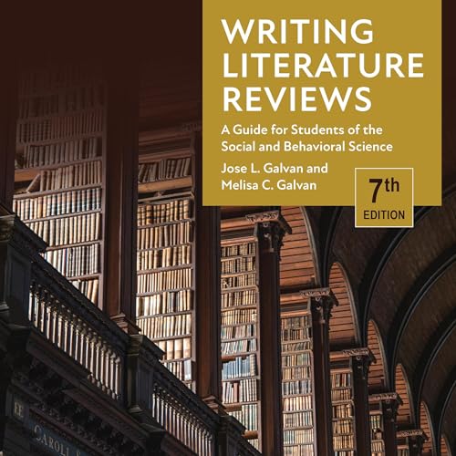 Writing Literature Reviews By Jose L. Galvan, Melisa C. Galvan