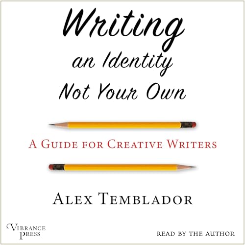 Writing an Identity Not Your Own By Alex Temblador