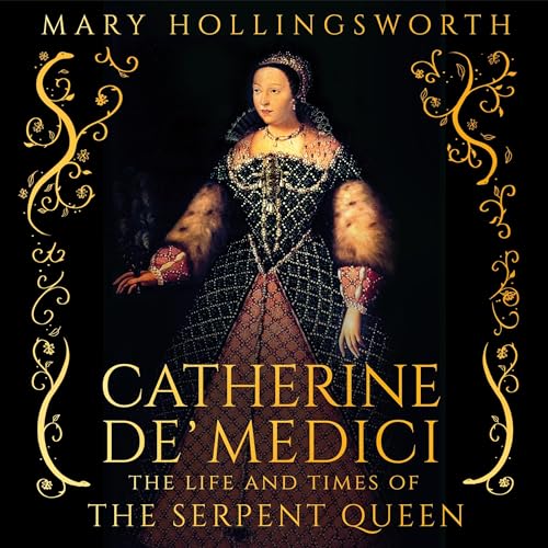 Catherine de' Medici By Mary Hollingsworth