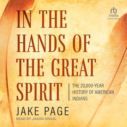 In the Hands of the Great Spirit By Jake Page