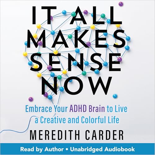 It All Makes Sense Now By Meredith Carder