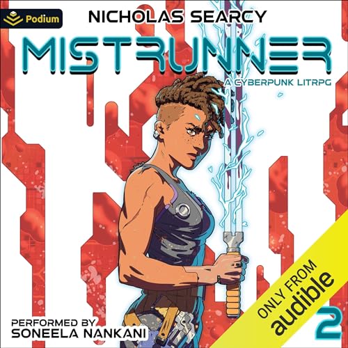 Mistrunner 2: A Cyberpunk LitRPG By Nicholas Searcy