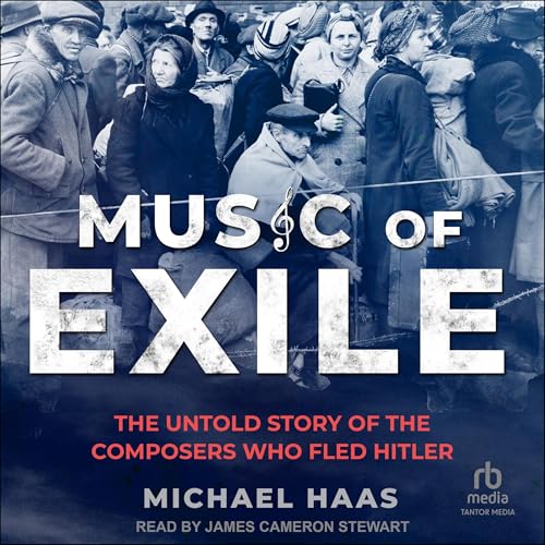 Music of Exile By Michael Haas