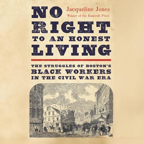 No Right to an Honest Living By Jacqueline Jones