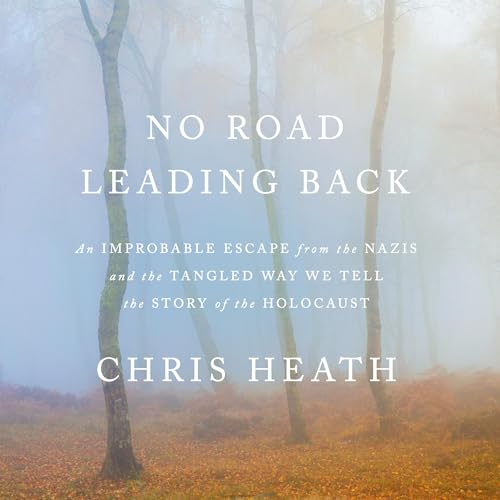 No Road Leading Back By Chris Heath