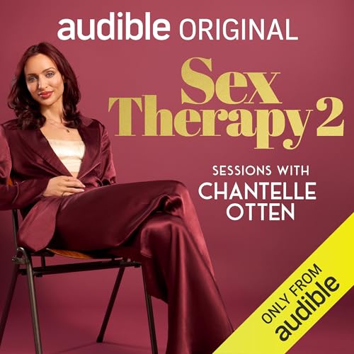 Sex Therapy 2: Sessions with Chantelle Otten By Chantelle Otten