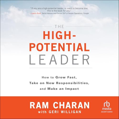 The High-Potential Leader By Ram Charan