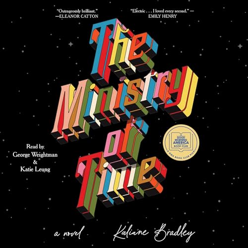 The Ministry of Time By Kaliane Bradley