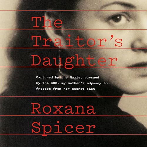 The Traitor's Daughter By Roxana Spicer