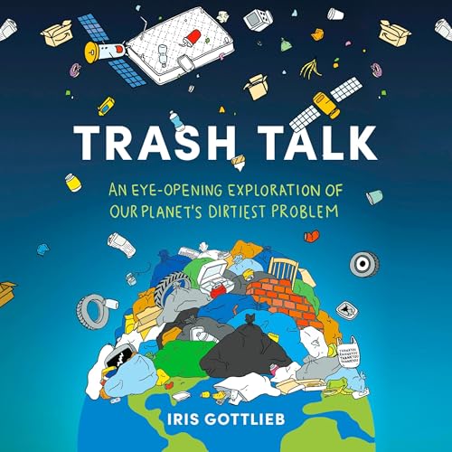 Trash Talk By Iris Gottlieb