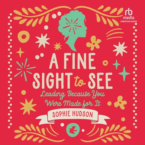 A Fine Sight to See By Sophie Hudson