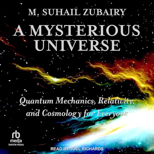 A Mysterious Universe By M. Suhail Zubairy