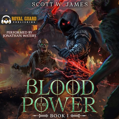 Blood for Power: Book 1 By Scott W. James