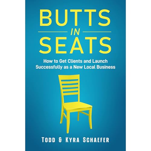 Butts In Seats By Todd Schaefer, Kyra Schaefer