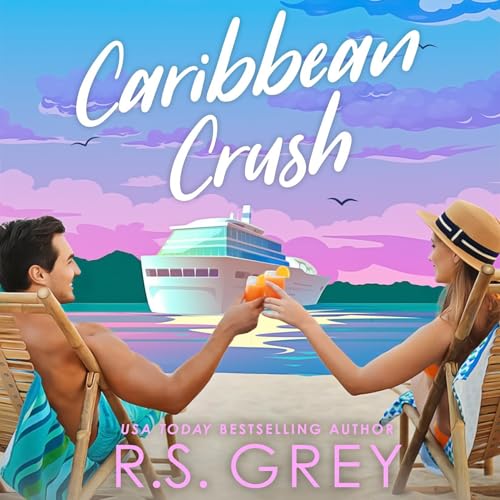 Caribbean Crush By R.S. Grey