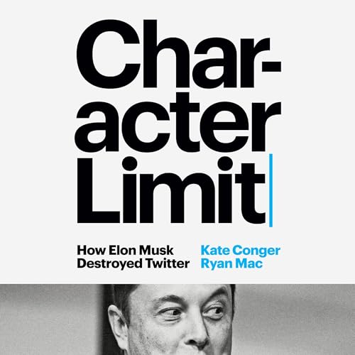 Character Limit By Kate Conger, Ryan Mac