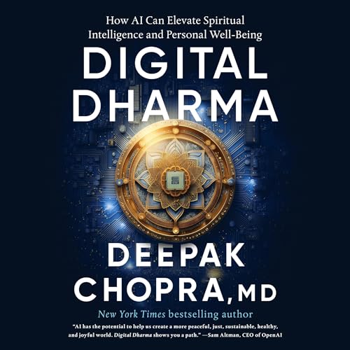 Digital Dharma By Deepak Chopra MD