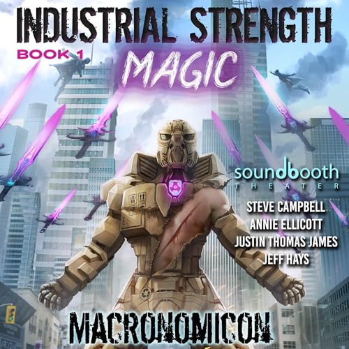 Industrial Strength Magic By Macronomicon