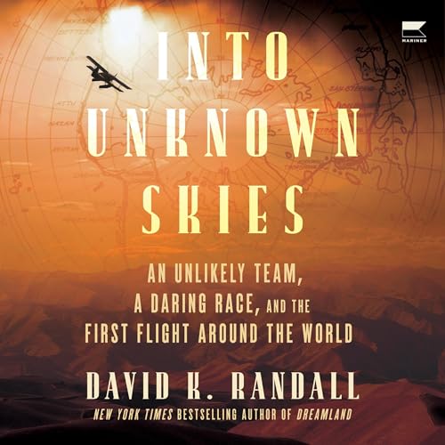 Into Unknown Skies By David K. Randall