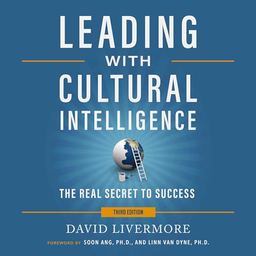 Leading with Cultural Intelligence (3rd Edition) By David Livermore