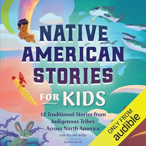 Native American Stories for Kids By Tom Pecore Weso