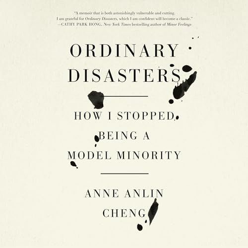 Ordinary Disasters By Anne Anlin Cheng