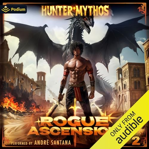 Rogue Ascension 2: A Progression LitRPG By Hunter Mythos