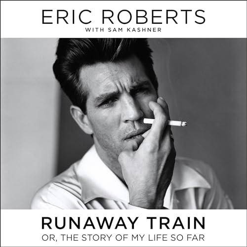 Runaway Train By Eric Roberts