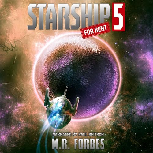 Starship for Rent 5 By M.R. Forbes