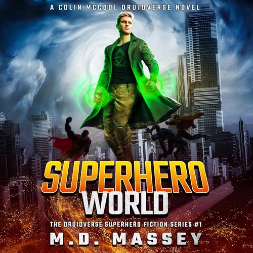 Superhero World By M.D. Massey