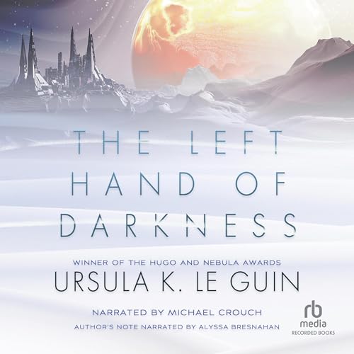 The Left Hand of Darkness By Ursula K. Le Guin