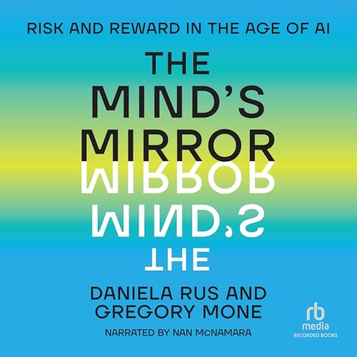 The Mind's Mirror By Daniela Rus, Gregory Mone