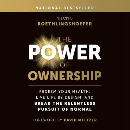 The Power of Ownership By Justin Roethlingshoefer