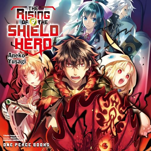 The Rising of the Shield Hero: Volume 9 By Aneko Yusagi