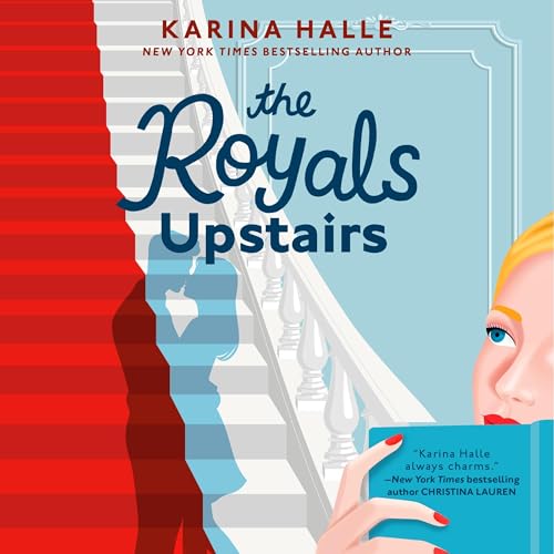 The Royals Upstairs By Karina Halle