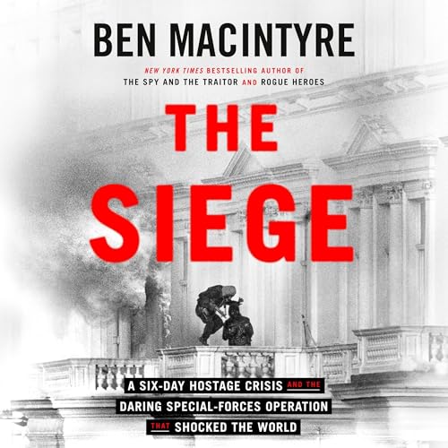 The Siege By Ben Macintyre