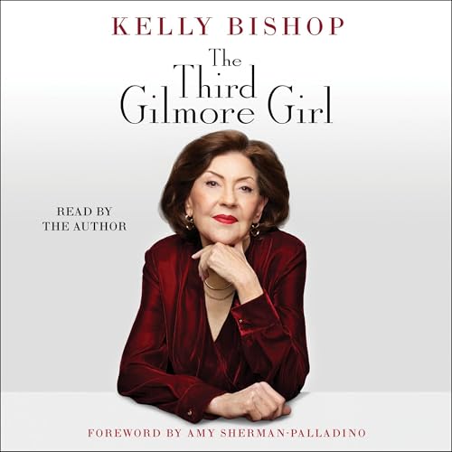 The Third Gilmore Girl By Kelly Bishop