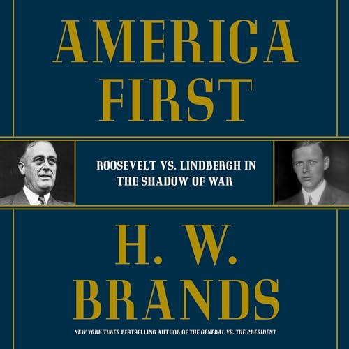 America First By H. W. Brands