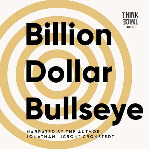 Billion Dollar Bullseye By Jonathan Cronstedt