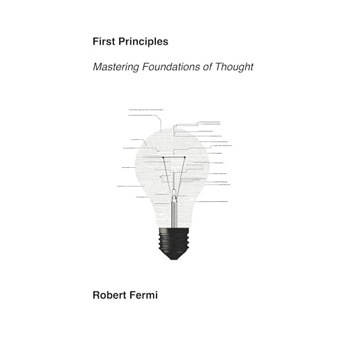 First Principles By Robert Fermi