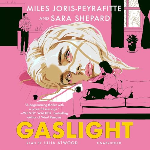 Gaslight By Miles Joris-Peyrafitte, Sara Shepard