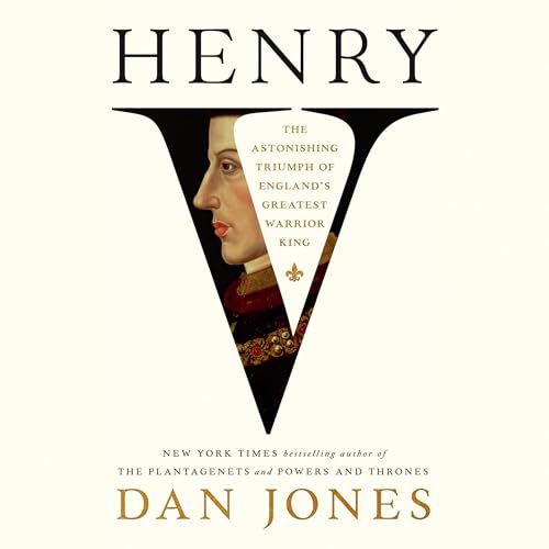 Henry V By Dan Jones