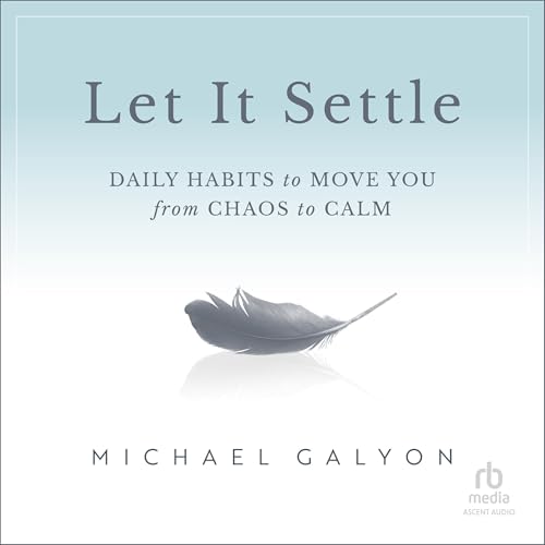 Let It Settle By Michael Galyon