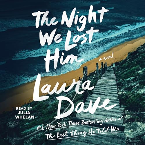 The Night We Lost Him By Laura Dave