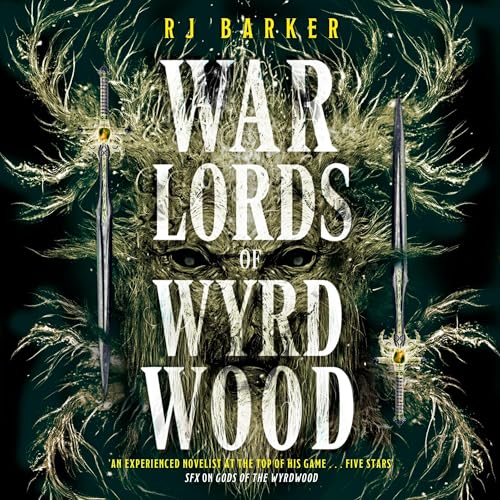 Warlords of Wyrdwood By RJ Barker