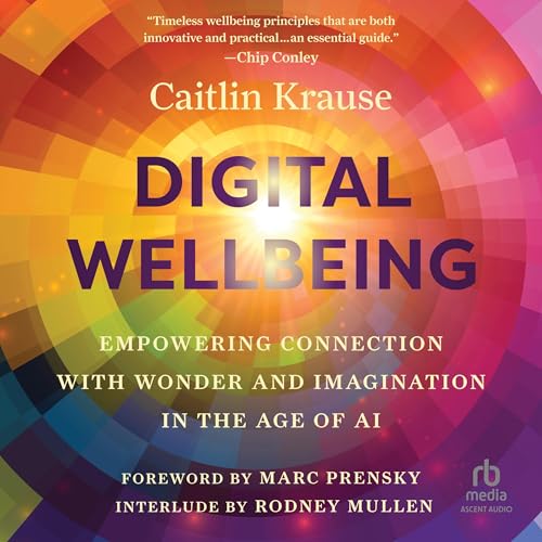 Digital Wellbeing By Caitlin Krause