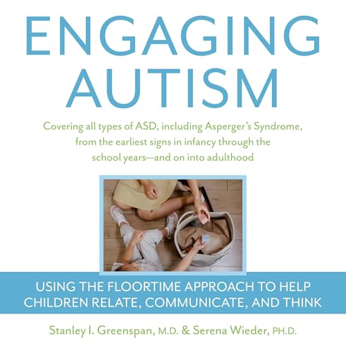 Engaging Autism By Stanley I. Greenspan