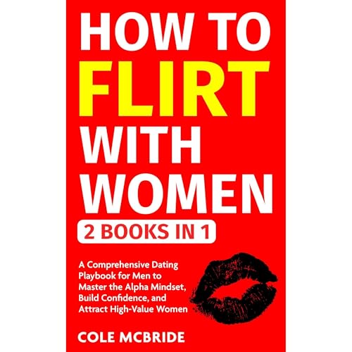 How To Flirt With Women By Cole McBride