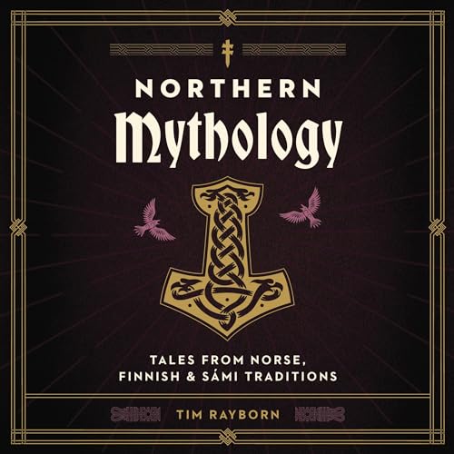 Northern Mythology By Tim Rayborn