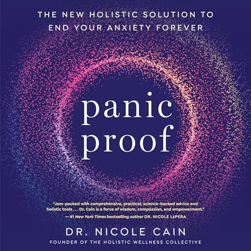 Panic Proof By Dr. Nicole Cain